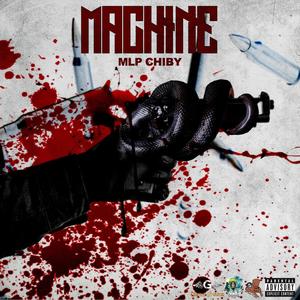 Machine (No Manners Riddim) (feat. Mlp Chiby)