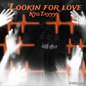 Lookin 4 Love (Explicit)