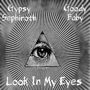 Look In My Eyes(feat. Goody Baby) (Explicit)