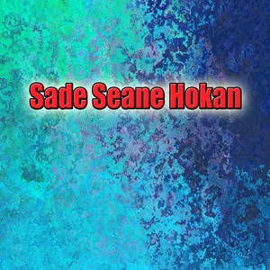 Sade Seane Hokan