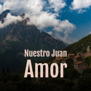 Nuestro Juan Amor