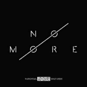 No More (feat. Izzy Cole) (Explicit)