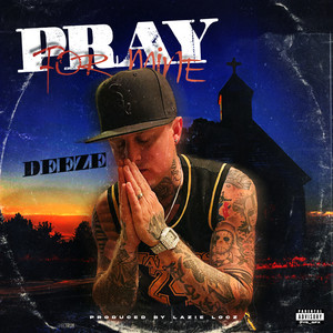 Pray For Mine (Explicit)