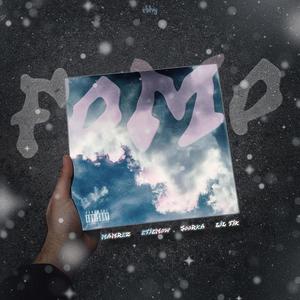 Fomo (feat. SOORKA & Rokew) (Explicit)