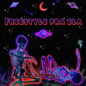 Freestyle pra Ela (Explicit)