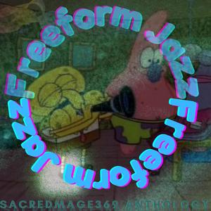 Freeform Jazz(feat. Anthology)