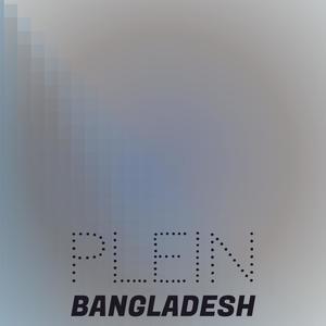 Plein Bangladesh