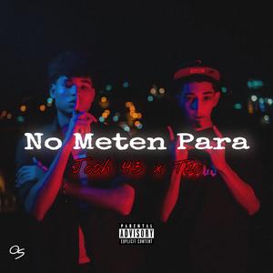 No Meten Para (feat. Teo.)