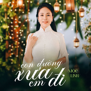 Con Đường Xưa Em Đi