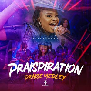 PRAISPIRATION PRAISE MEDLEY