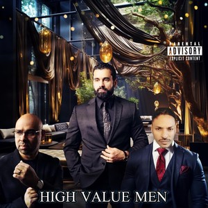 High Value Men (feat. Veeborrell, Abi Cruz & Deka Derse) [Explicit]