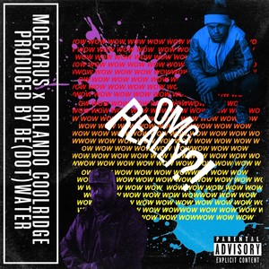 OMG REALLY!? (feat. Orlando Coolridge) [Explicit]