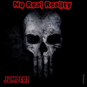 No Real Reality