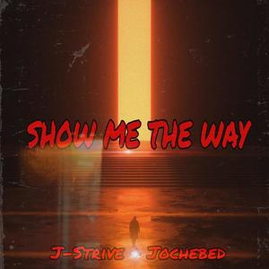 Show Me The Way