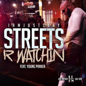 STREETZ R WATCHIN (feat. YOUNG PARKER)