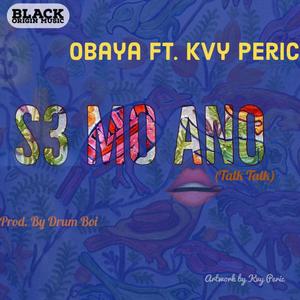 S3 Mo Ano (feat. Kay Peric) [Explicit]