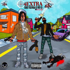 4Extra (feat. Lil K) (Explicit)