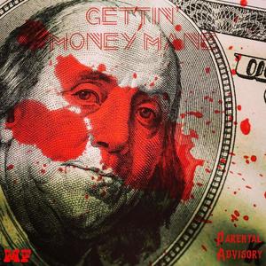 Gettin' Money Mane (feat. Tone Tana) [Explicit]