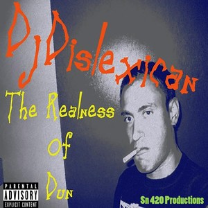 The Realness of Dun (Explicit)