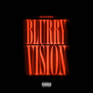 Blurry Vision (Explicit)