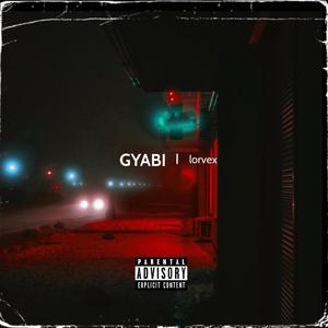 Gyabi (Explicit)