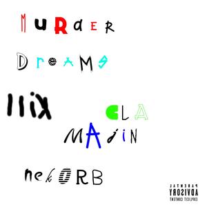 Murder Dreams (Explicit)