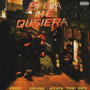 Si Ella Me Quisiera (Explicit)