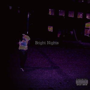 Bright Nights (Explicit)