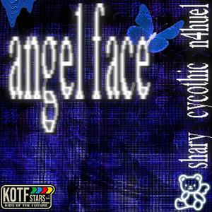 AngelFace(feat. Shary & Cycothic)