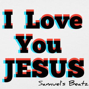 I Love You Jesus (feat. Samuel Beatz) (Instrumental Rap Beat)