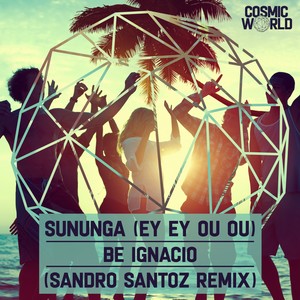 Sununga(Ey Ey Ou Ou) (Sandro Santoz Radio Remix)