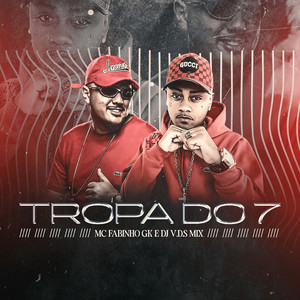 TROPA DO 7