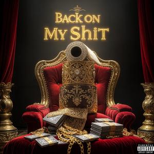 Back On My **** 2 (feat. Jay 5, Slice Money, Badguy, Shady & Dozia) [Remix] [Explicit]