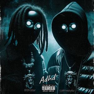 adhd (Explicit)