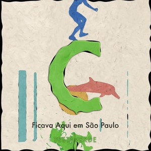 Ficava Aqui em São Paulo (feat. Marcelus Leone, Maurício Fleury & Joseph Campbell)