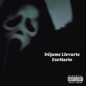Déjame Llevarte (Explicit)