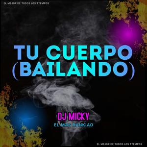 Tu Cuerpo (Bailando)