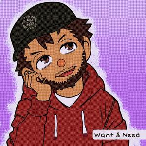 Want and Need (feat. Flora) (Slowed and Reverbed)