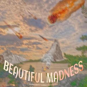 Beautiful Madness (Explicit)