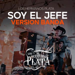 Soy el Jefe (Version Banda)