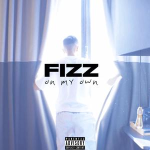 On My Own (Explicit)