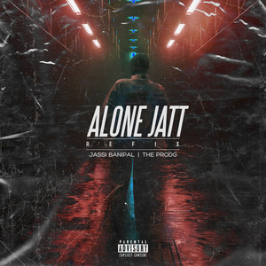 Alone Jatt(Refix) (Explicit)