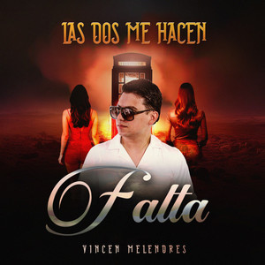 Las Dos Me Hacen Falta