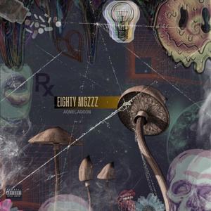 Eighty Mgzzz (Explicit)