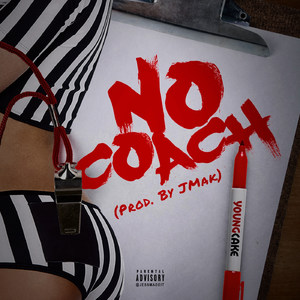 No Coach (Explicit)