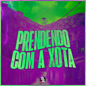Prendendo Com a Xota (Explicit)
