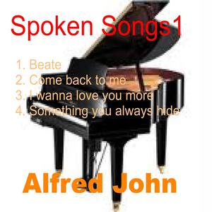 Spoken Songs 1 Alfred John