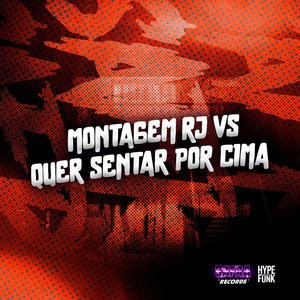 Montagem Rj Vs Quer Sentar por Cima (Explicit)