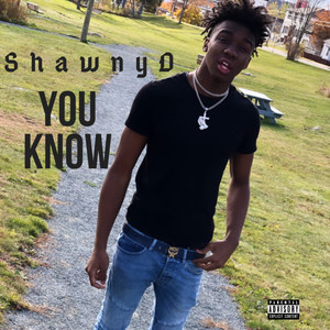 YOU KNOW (Explicit)