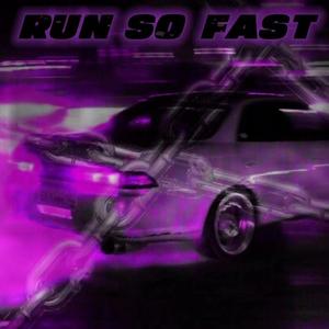 Run So Fast (feat.DoubleShark)